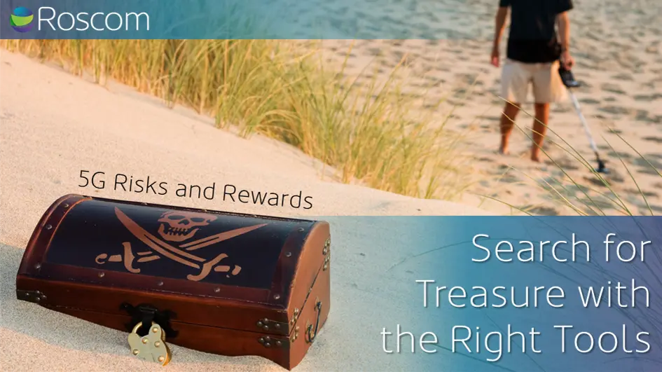 Search for treasure with the right tools - Roscom