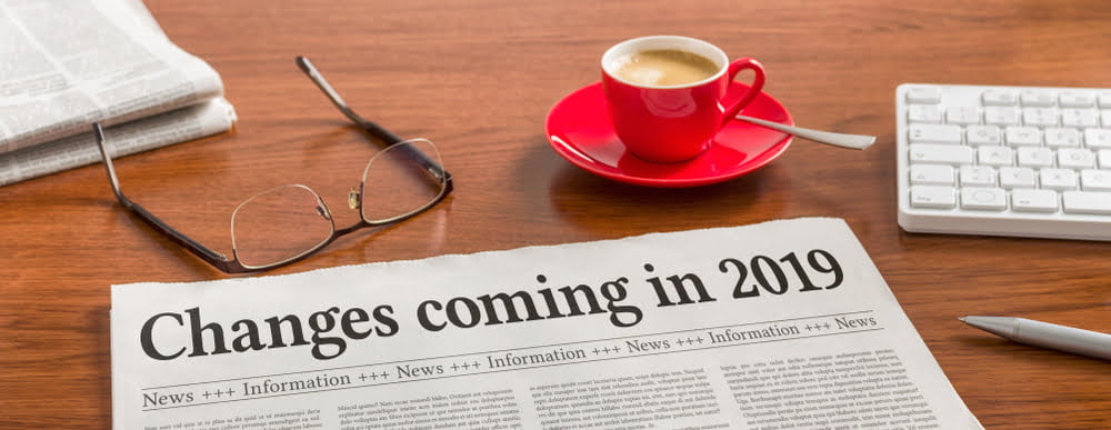 Changes Coming In 2019